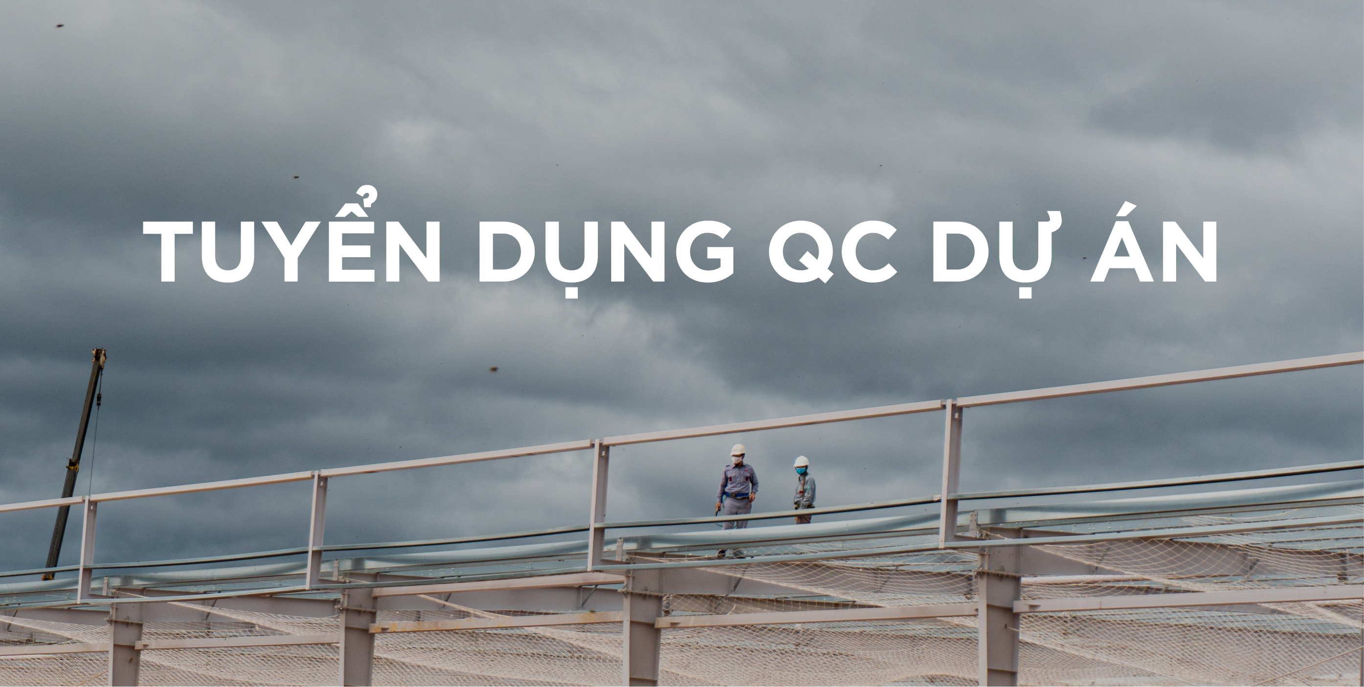 TUYỂN DỤNG: QC DỰ ÁN
