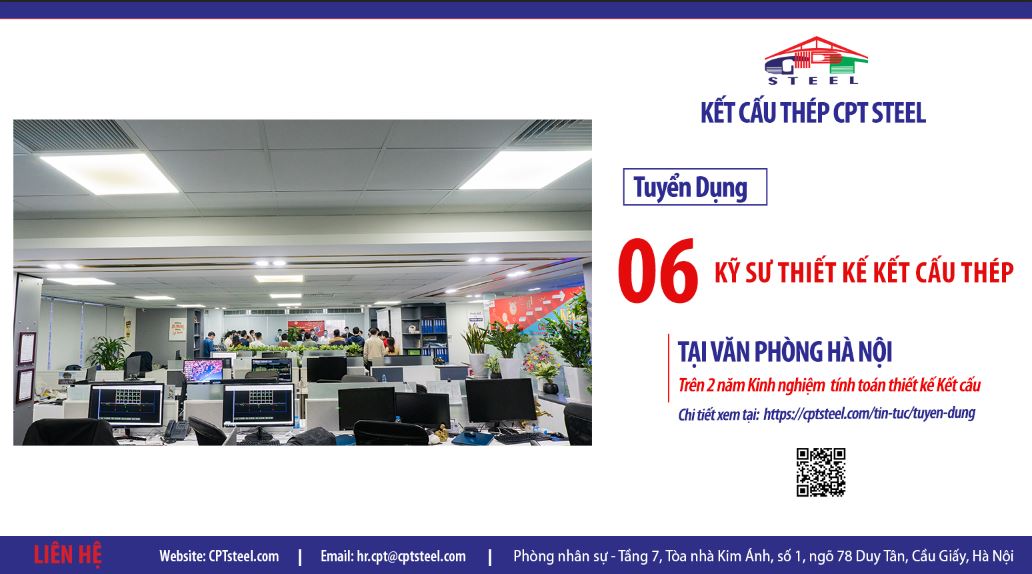 KỸ SƯ THIẾT KẾ KỸ THUẬT KẾT CẤU THÉP TẠI VP HÀ NỘI- SL 06
